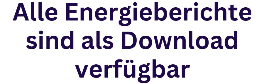 Alle Energieberichts sind als Download verfügbar