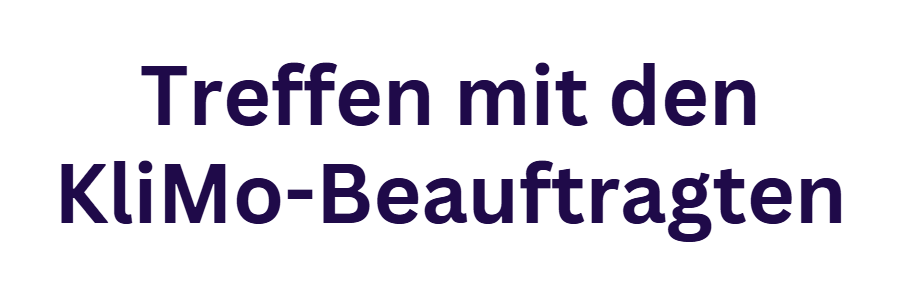 Treffen mit den KliMo-Beauftragten